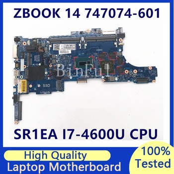 747074-601 747074-501 747074-001 дънна Платка за лаптоп HP Zbook 14 6050A2559101-MB-A03 процесор SR1EA I7-4600U 100% Напълно Тестван
