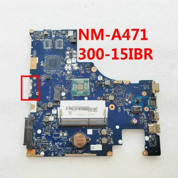 BMWC1/BMWC2 NM-A471 За Lenovo Ideapad 300-15IBR дънна Платка на лаптоп NM-A471 дънна Платка с DDR3 Тестван на 100%