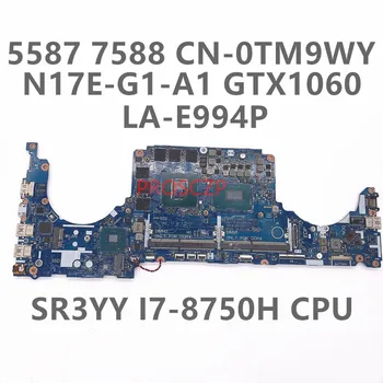 CN-0TM9WY 0TM9WY TM9WY дънна Платка за DELL G5 5587 G7 7588 дънна Платка на лаптоп LA-E994P с процесор I7-8750H GTX1060 GPU 100% Работа