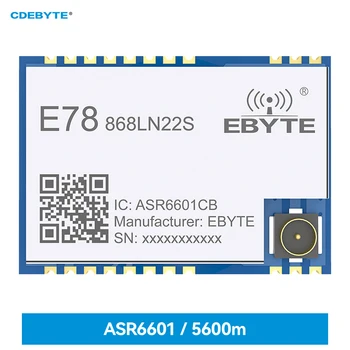 Ebyte E78-868LN22S (6601) ASR6601 Сферографитен модул LoRaWAN 868 Mhz 915 Mhz СЖП OTAA SoC на Далечни разстояния Компактен радиостанцията с ниска консумация на енергия