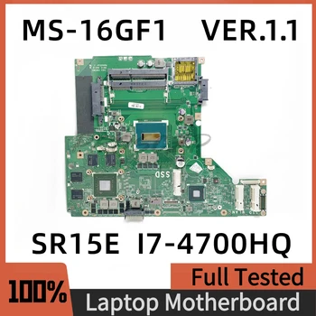 MS-16GF1 MS-16GF1 ВЕРСИЯ 1.1 дънна Платка за лаптоп MSI GE60 GP60 дънна Платка N15P-GT-A2 Wirh SR15E I7-4700HQ ПРОЦЕСОР на 100% Тествана е Добре
