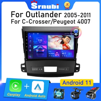 Srnubi Android 11 Автомагнитола за Mitsubishi Outlander 2 2005-2011 за Citroen C-Crosser Мултимедиен плеър 2Din Carplay Стерео DVD