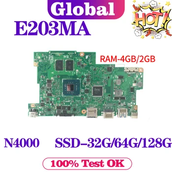 Дънна платка KEFU E203MA E203MAH E203MAR E203MAS L203MAH W203MAH R203MA R203MAH дънна Платка на лаптоп N4000 2G/4G-RAM, SSD-32G/64G/128G