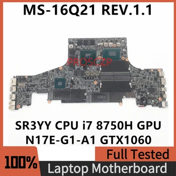 Дънна платка MS-16Q21 за MSI GS65 GS65VR MS-16Q2 дънна Платка на лаптоп с процесор SR3YY i7 8750H GPU GTX1060 6 GB Тестван на 100% Работи Добре